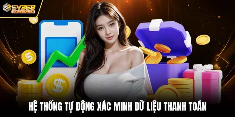 Hệ thống tự động xác minh dữ liệu thanh toán